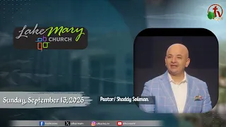 Lake Mary Church - Florida -Sunday, September 13, 2026 | Alkarma_tv
