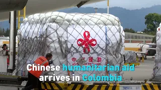 Chinese humanitarian aid arrives in Colombia