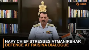 Navy Chief Stresses Atmanirbhar Defence at Raisina Dialogue