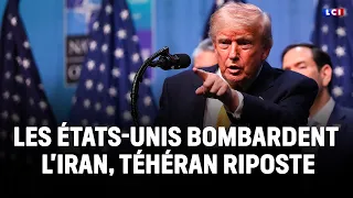 U.S. bombs Iran, Tehran retaliates｜LCI