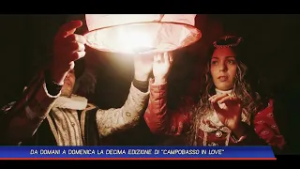 DA DOMANI A DOMENICA LA DECIMA EDIZIONE DI "CAMPOBASSO IN LOVE"
