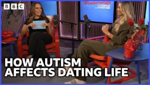 How Autism Affects Dating | Situationships with Sophie and Christine