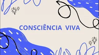 CONCIÊNCIA VIVA - 16/08/2026