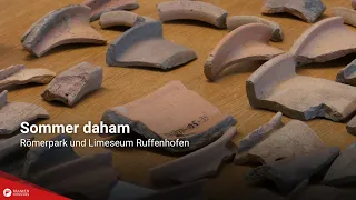 Summer at home: Roman Park and Limeseum Ruffenhofen