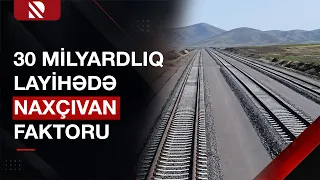 Naxçıvan dəmir yolu Yaxın Şərq ölkələrinə ildə 30 milyard dollar qazandıra bilər - Real TV