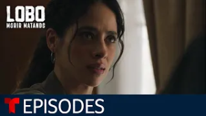 Lobo Morir Matando: Animals | Episode 3 | Telemundo English
