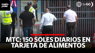 Tarjeta de alimentos de hasta 150 soles diarios para trabajadores del MTC | Cuarto Poder | Perú