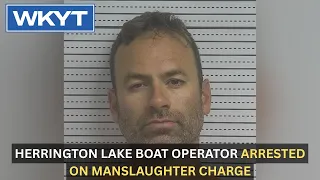 Herrington Lake boat operator arrested on manslaughter charge, held on $1 million bond