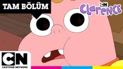 Eğlence Zindanında Yüzleşme | CLARENCE | TAM BÖLÜM | @cartoonnetworkturkiye