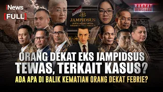 [FULL] Orang Dekat Eks Jampidsus Tewas, Terkait Kasus? Ada Apa Di Balik Kematian Orang Dekat Febrie?