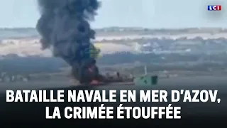 Naval battle in the Sea of Azov, Crimea strangled｜LCI