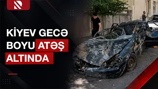 Kiyevdə ağır gecə | Paytaxta gecə hücumu nəticəsində ölən və yaralananların sayı artır - Real TV