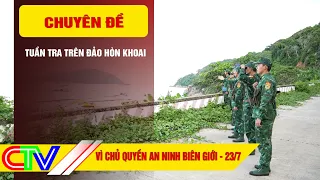 FOR BORDER SECURITY SOVEREIGNTY 7/23/2026 | PATROLLING ON HON KHOAI ISLAND