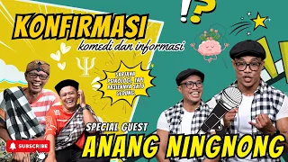 TERNYATA ANANG NENG NONG NING GUNG PERNAH........ EH, MASA IYA ??! | KOMEDI INFORMASI