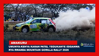 Umunya-Kenya Karan Patel yegukanye isiganwa rya Rwanda Mountain Gorilla Rally 2026