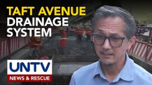 Rehabilitasyon ng drainage sa Taft Avenue, target matapos sa 2027 – DPWH
