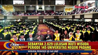 2,629 GRADUATES ATTEND THE 145TH GRADUATION CEREMONY OF UNIVERSITAS NEGERI PADANG