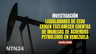 US lawmakers demand transparency on income accounts from Venezuelan oil deals