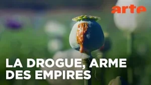 Histoire du trafic de drogue (1/3) | L'ère des empires | ARTE
