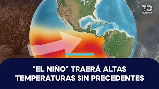 'El Niño' Will Bring Temperatures That Surpass Human Limits