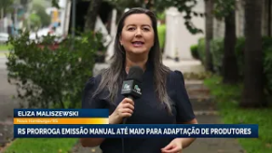 RS prorroga emissão manual de nota fiscal até maio para adaptação de produtores