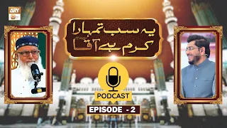 Yeh Sab Tumhara Karam Hai Aaqa - Episode 2 - Rabi ul Awwal - 17 August 2026 - ARY Qtv