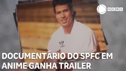 SPFC anime documentary gets trailer