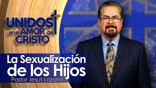 Unidos en El Amor de Cristo con Pastor Jesus Lozano  08-12-26