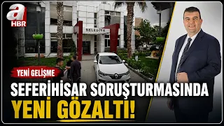 New Arrests in İzmir Seferihisar Investigation | A Haber