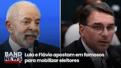 Lula e Flávio apostam em famosos para mobilizar eleitores | BandNews TV