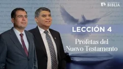 Lesson 4 - New Testament Prophets | How to Recognize a True Prophet? | 2026