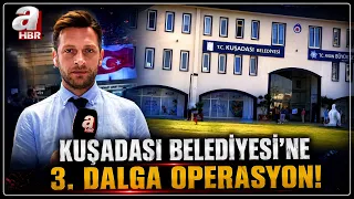 Operation at Kuşadası Municipality: 15 Detained! | A Haber