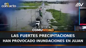 Las fuertes precipitaciones han provocado inundaciones en Jujan | En Contacto | Ecuavisa
