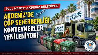 Akdeniz Municipality continues to renew its waste containers @Kanal33mersin