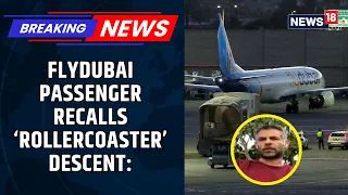 ‘Like A Rollercoaster’: Flydubai Passenger Almog Italie Recalls Terrifying Mid-Air Descent | News18