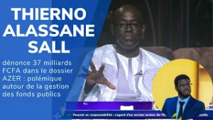 Dossier ASER : Thierno Alassane Sall dénonce une gestion opaque des fonds publics