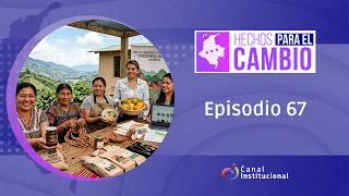 Hechos para el cambio: capítulo 67