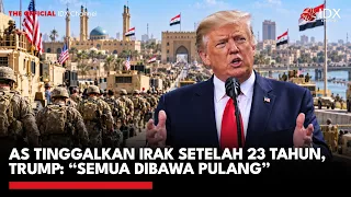 AS Tinggalkan Irak Setelah 23 Tahun, Trump: “Semua Dibawa Pulang” | IDXC UPDATE