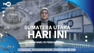 SUMATERA UTARA HARI INI [ 25 FEBRUARI 2026 ]