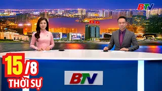 Bản Tin Thời Sự Tối 15/8 | Cập Nhật Tin Tức  Mới Nhất Trong Ngày | BTV