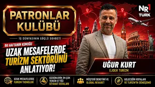 Uğur Kurt is the guest on Patronlar Kulübü! | NR1 Türk