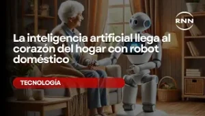 La inteligencia artificial llega al corazón del hogar con robot doméstico