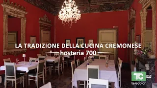 La tradizione della cucina cremonese: Hosteria 700