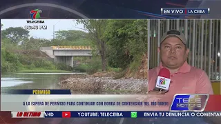 A la espera de permiso para continuar con borda de contención del río Danto en La Ceiba