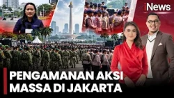 JAKARTA SIAGA DEMO! 9.500 Personel Gabungan Dikerahkan Amankan 26 Titik Unjuk Rasa |iNews Today20/10