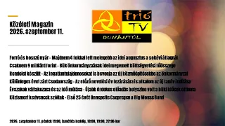 Közéleti Magazin 2026. szeptember 11.