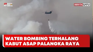 Kabut Asap Masih Pekat di Palangka Raya, Water Bombing Terhalang Jarak Pandang #Beritasatu