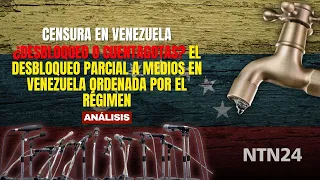 UNBLOCKING OR A TRICKLE? The regime-ordered partial unblocking of media in Venezuela