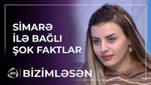 Onun məqsədi başqadır... - Simarə ilə bağlı hansı sirr ortaya çıxdı? / Bizimləsən