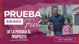 Prueba siendo Fiel [CC] | #6: De la Perdida al proposito  - Para el Sábado 7 de Febrero de 2026